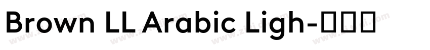 Brown LL Arabic Ligh字体转换